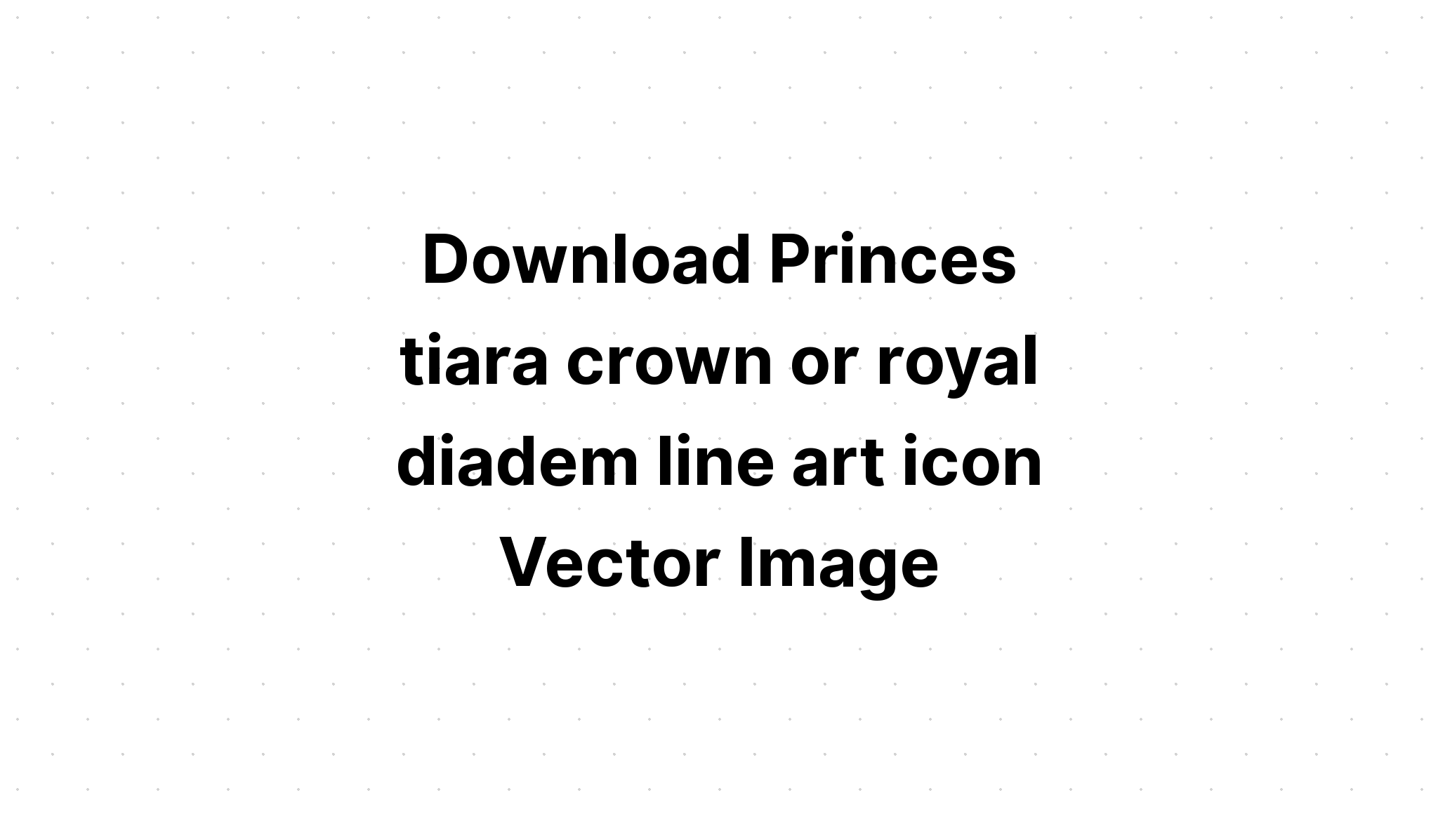 Download Tiara Svg Free - Layered SVG Cut File